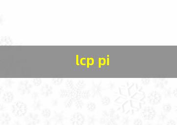 lcp pi